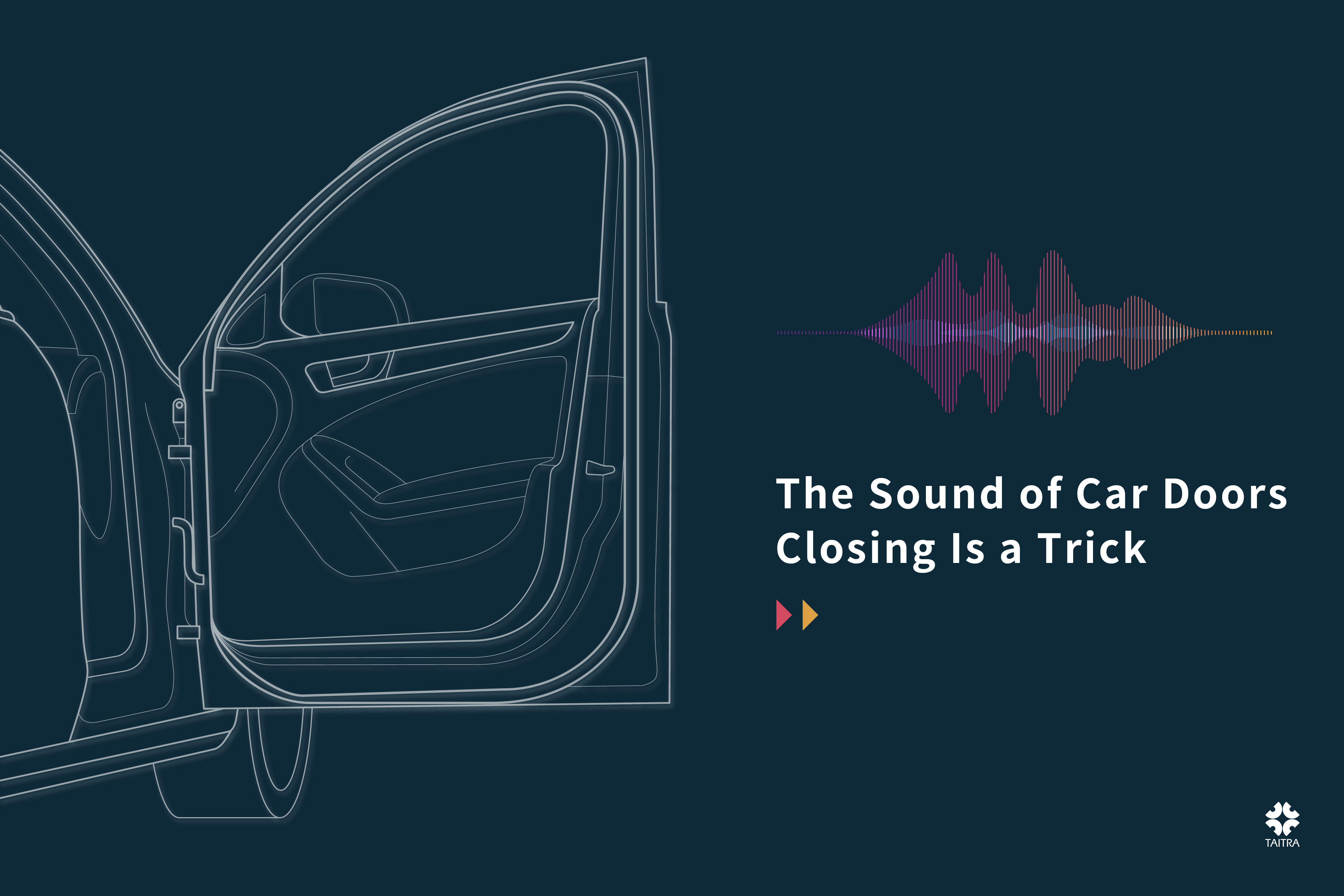 The Sound of Car Doors Closing Is a Trick